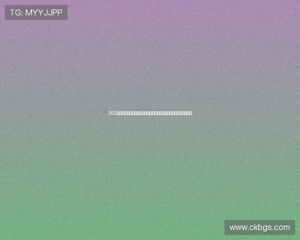 360体育赛事直播平台官网全方位覆盖热门赛事即时资讯与精彩回放体验 360体育赛事直播平台官网全方位覆盖热门赛事即时资讯与精彩回放体验